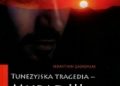 Sebastian Gadomski – Tunezyjska tragedia – „Murad III” Al-Habiba Bularasa