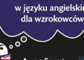 Anna Szpyt – Nauka czasów w języku angielskim dla wzrokowców