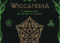 Shawn Robbins, Leanna Greenaway – Wiccapedia: A Modern-Day White Witch’s Guide