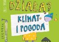 Przemysław Rudź – Jak to działa? Klimat i pogoda