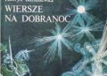Henryk Banasiewicz – Wiersze na dobranoc