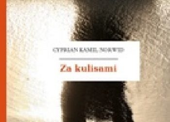 Cyprian Kamil Norwid – Za kulisami