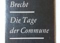 Bertolt Brecht – Die Tage der Commune