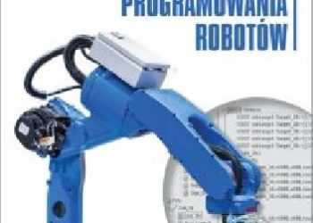 Jarosław Panasiuk, Wojciech Kaczmarek – Środowiska programowania robotów