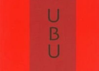 Małgorzata Sugiera – Potomkowie króla Ubu. Szkice o dramacie francuskim (od Jarry’ego do Lagarce’a)