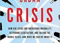 Richard Florida – The New Urban Crisis