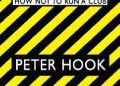 Peter Hook – The Hacienda: How Not to Run a Club