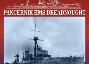 Grzegorz Nowak – Pancernik  HMS Dreadnought