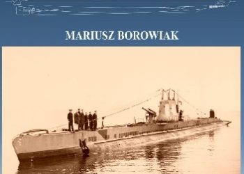 Mariusz Borowiak – Okręt podwodny ORP Wilk
