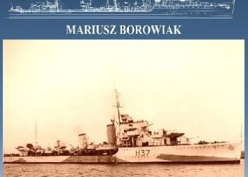 Mariusz Borowiak – Niszczyciel ORP Garland