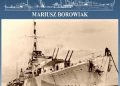 Mariusz Borowiak – Niszczyciel ORP Piorun