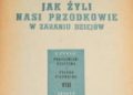 Zdzisław Rajewski – Jak żyli nasi przodkowie w zaraniu dziejów