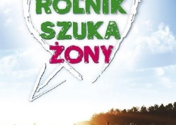 Marta Manowska – Rolnik szuka żony