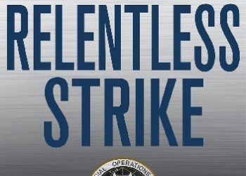 Sean Naylor – Relentless Strike: The Secret History of Joint Special Operations Command