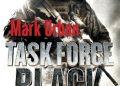 Mark Urban – Task Force Black: The Explosive True Story of the Secret Special Forces War in Iraq