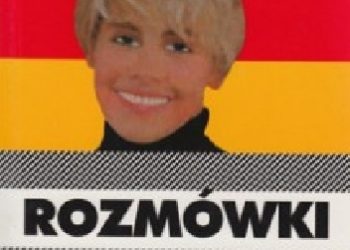 Praca zbiorowa, Urszula Michalska – Rozmówki polsko-niemieckie