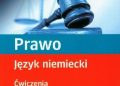 Maciej Ganczar, Barbara Rogowska – Prawo. Język niemiecki. Ćwiczenia i słownictwo specjalistyczne