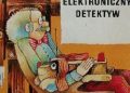 Elżbieta Burakowska – Elektroniczny detektyw