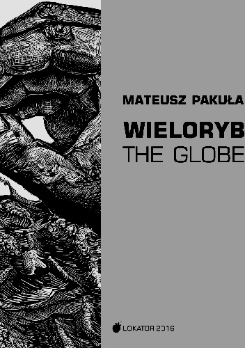 Mateusz Pakuła – Wieloryb The Globe