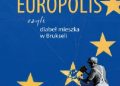 Marek Orzechowski – Europolis czyli diabeł mieszka w Brukseli