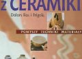 Maria Dolors Ros i Frigola – Ozdoby z ceramiki. Pomysły, techniki, materiały
