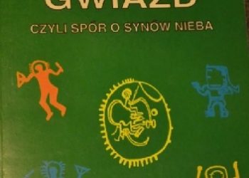 Arnold Mostowicz – Przybysze z gwiazd, czyli spór o synów nieba