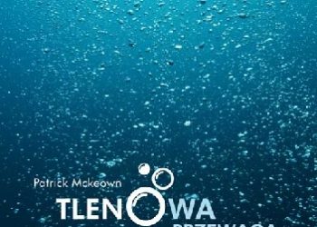 Patrick McKeown – Tlenowa przewaga. Trenuj efektywnie, popraw wydolność, wzmocnij zdrowie.