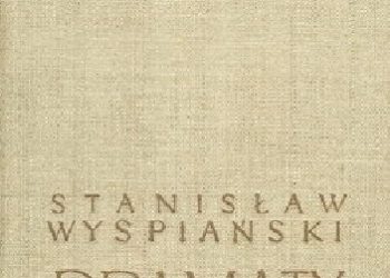 Stanisław Wyspiański – Dramaty