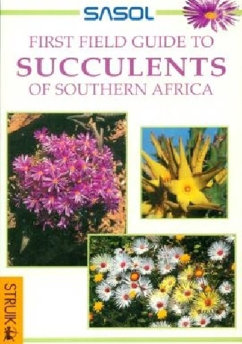 John Manning – First Field Guide to Succulents of Southern Africa