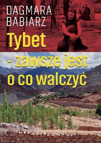 Dagmara Babiarz – Tybet – zawsze jest o co walczyć