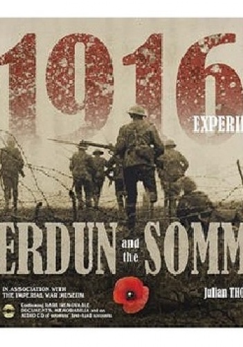 Julian Thompson – The 1916 Experience: Verdun and the Somme
