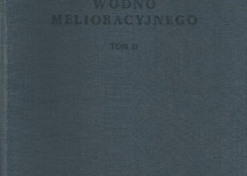 Przewodnik budownictwa wodno-melioracyjnego t. II