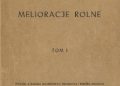 Czesław Zakaszewski – Melioracje rolne t. I