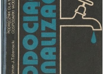 Wodociągi i kanalizacja. Podręcznik dla technikum gospodarki wodnej