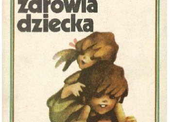 Andrzej Początek – Mały poradnik zdrowia dziecka