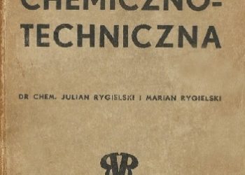 Julian Rygielski, Marian Rygielski – Mała encyklopedia chemiczno-techniczna