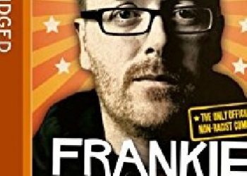 Frankie Boyle – Scotland’s Jesus: The Only Officially Non-racist Comedian