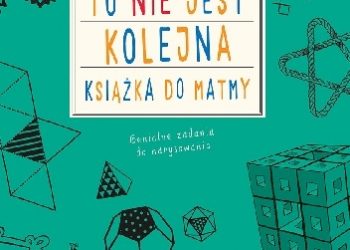 Anna Weltman – To nie jest kolejna książka do matmy