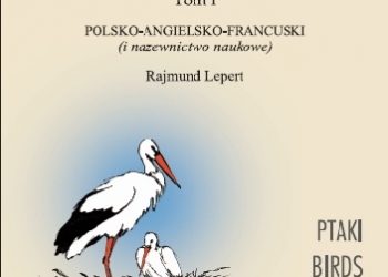 Rajmund Lepert – Słownik przyrodniczy kręgowców = Ptaki