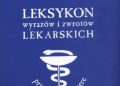 Zbigniew Kostrzewa – Leksykon wyrazów i zwrotów lekarskich