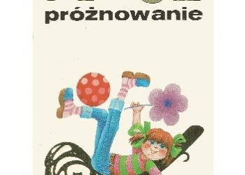 Joanna Kulmowa – Moje próżnowanie