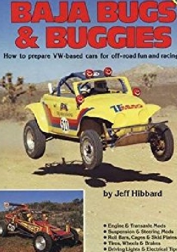 Jeff Hibbard – Baja Bugs and Buggies