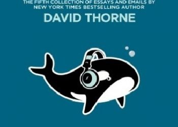 David Thorne – Wrap It In A Bit of Cheese Like You’re Tricking The Dog