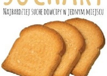 Praca zbiorowa – Suchary. Najbardziej suche dowcipy w jednym miejscu