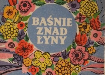 Maria Zientara-Malewska – Baśnie znad Łyny