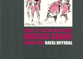 Henryk Sawka, Rafał Bryndal – Sceny z życia małżeńskiego według Sawki komentuje Rafał Bryndal