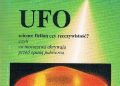 Zbigniew Rakowicz – UFO – science-fiction czy rzeczywistość?