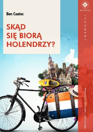 Ben Coates – Skąd się biorą Holendrzy?