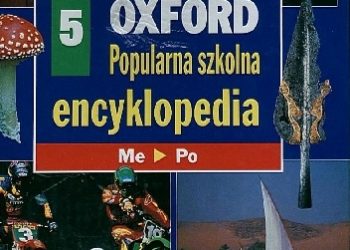 Praca zbiorowa – Oxford – Popularna szkolna encyklopedia. 5, Me-po