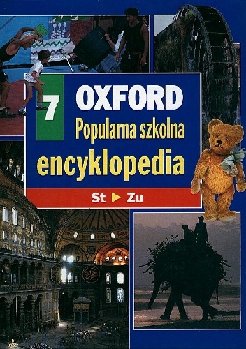 Praca zbiorowa – Oxford – Popularna szkolna encyklopedia. 7, St-zu